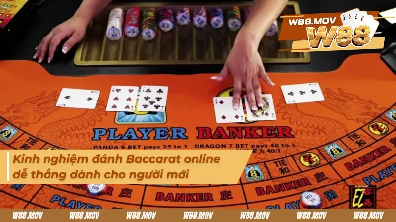 Kinh nghiệm đánh Baccarat online dễ dàng